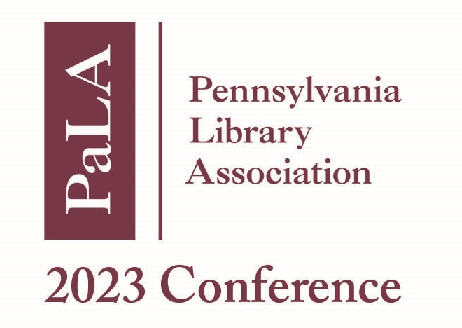  2023 Pennsylvania Library Association Conference